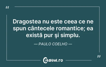 Dragostea nu este ceea ce ne spun cânte...