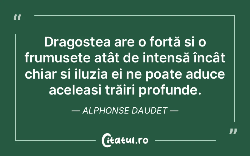 Citat Alphonse Daudet - citate dragoste