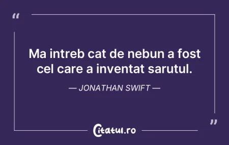 Ma intreb cat de nebun a fost cel care a... Ma intreb cat de nebun a fost cel care a...