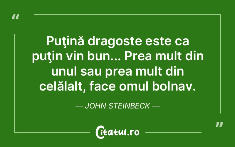 Citat John Steinbeck - citate dragoste