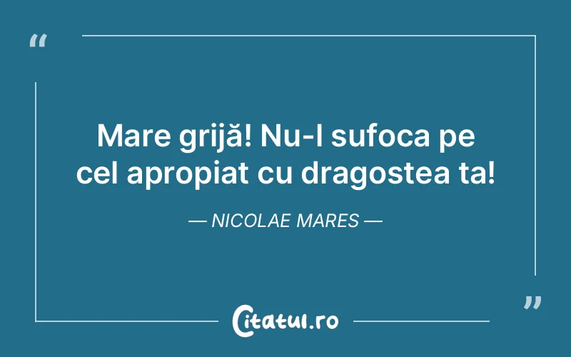 Citat Nicolae Mares - citate dragoste