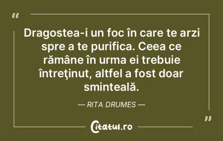 Dragostea-i un foc în care te arzi spre... Dragostea-i un foc în care te arzi spre...