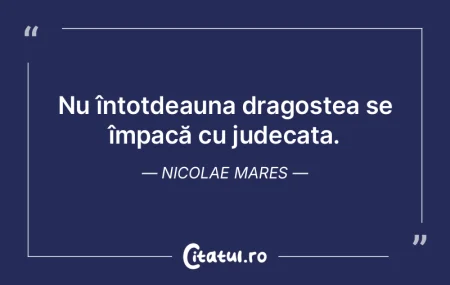 Nu întotdeauna dragostea se împacă cu... Nu întotdeauna dragostea se împacă cu...