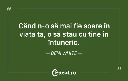Cănd n-o să mai fie soare în viața t... Cănd n-o să mai fie soare în viața t...
