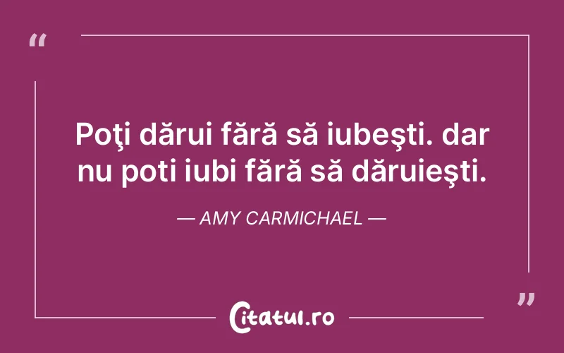 Citat Amy Carmichael - citate dragoste