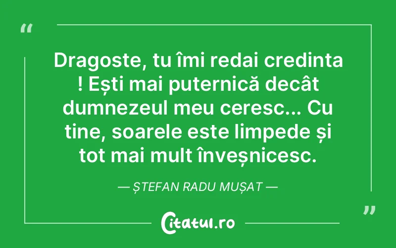 Citat Ștefan Radu Mușat - citate dragoste