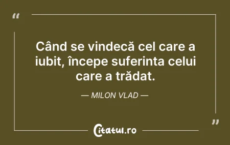 Când se vindecă cel care a iubit, începe... Citeste si: Când se vindecă cel care a iubit, începe...