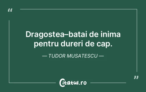 Citat Dragoste - Citatul.ro