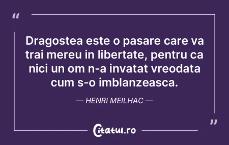 Dragostea este o pasare care va trai mer... Dragostea este o pasare care va trai mer...