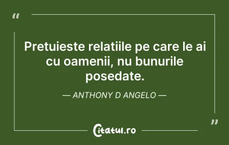 Pretuieste relatiile pe care le ai cu oa...