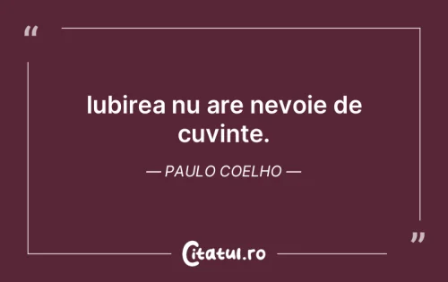 Citat Dragoste - Citatul.ro