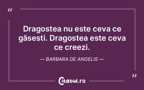 Citat Dragoste - Citatul.ro