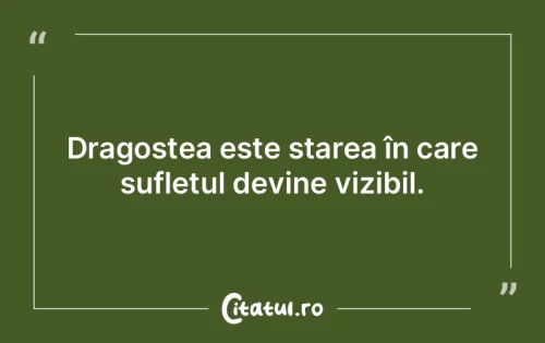 Citat Dragoste - Citatul.ro