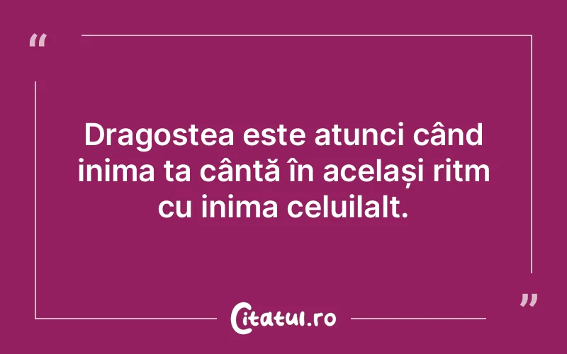 Citat Autor necunoscut - citate dragoste