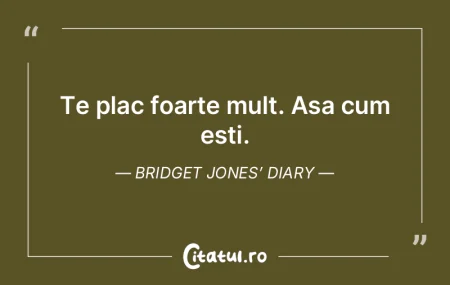 Te plac foarte mult. Asa cum esti. Bridg...