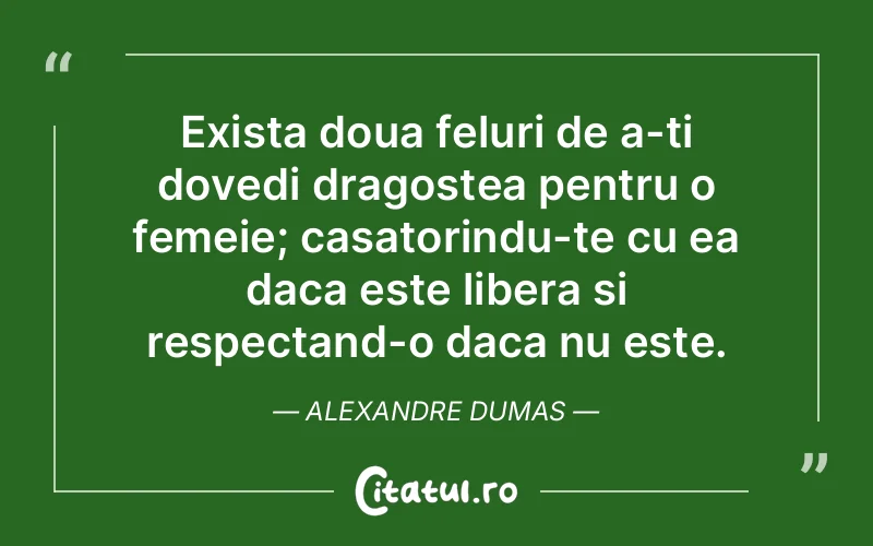 Citat Alexandre Dumas - citate dragoste
