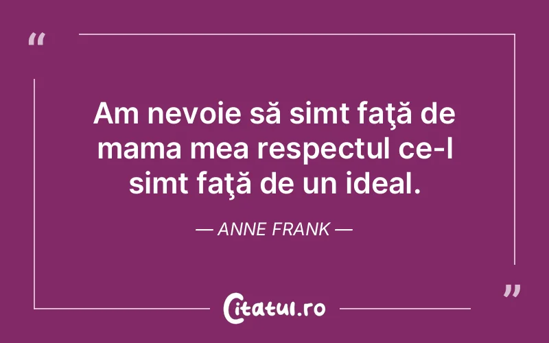 Citat Anne Frank - citate familie