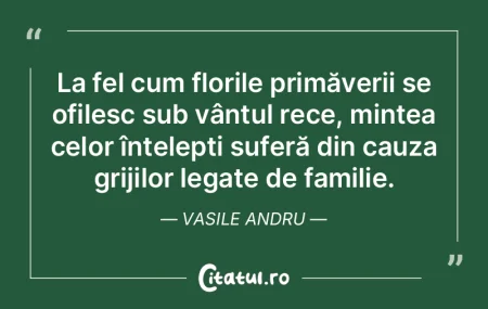 La fel cum florile primăverii se ofiles... La fel cum florile primăverii se ofiles...