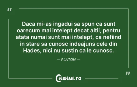 Daca mi-as ingadui sa spun ca sunt oarec...