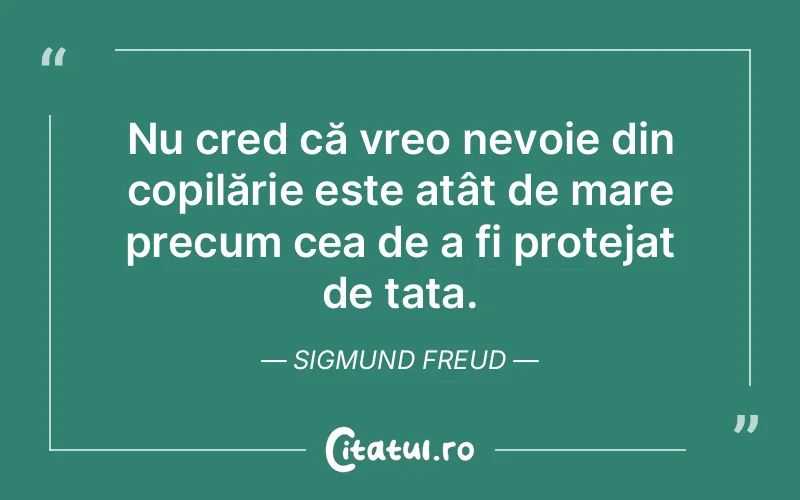 Citat Sigmund Freud - citate familie