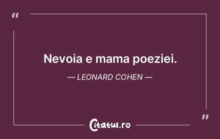 Nevoia e mama poeziei. Leonard Cohen