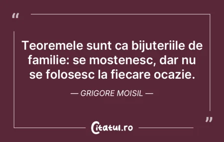 Teoremele sunt ca bijuteriile de familie...