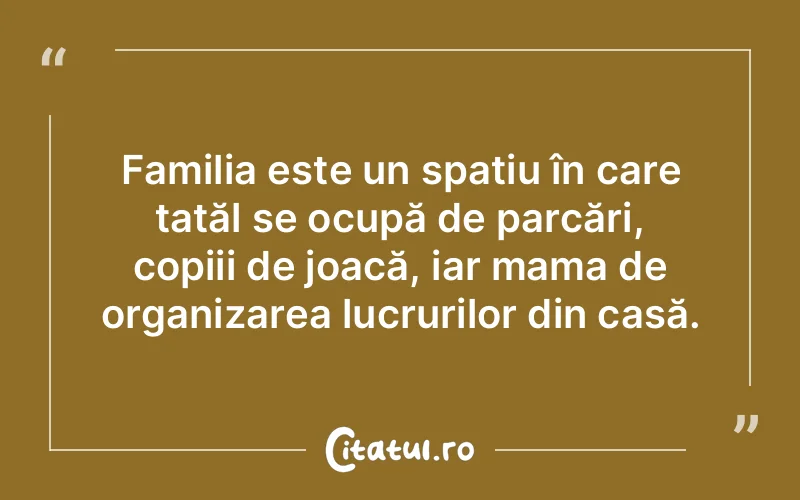 Citat Autor necunoscut - citate familie