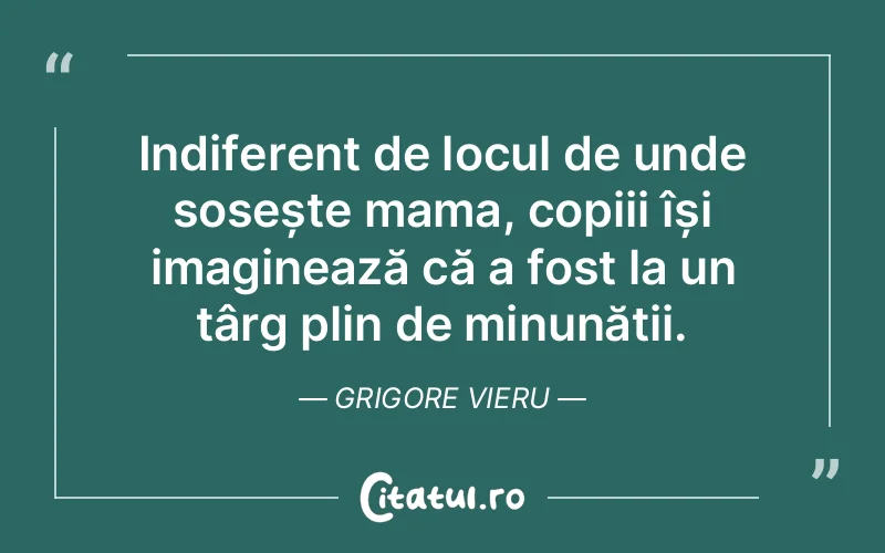 Citat Grigore Vieru - citate familie