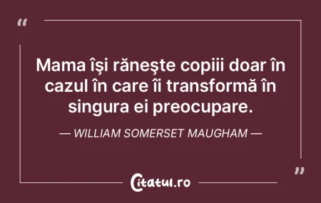 Mama îşi răneşte copiii doar în caz...