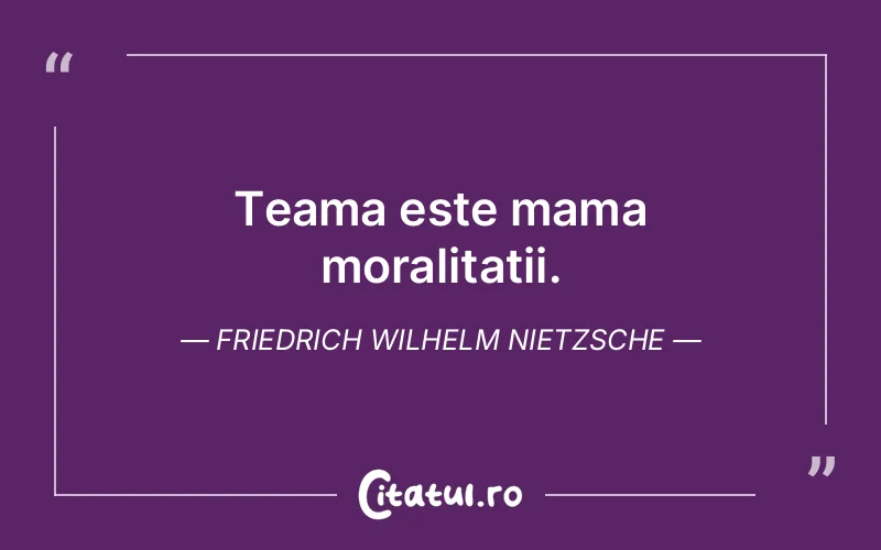 Citat Friedrich Wilhelm Nietzsche - citate familie