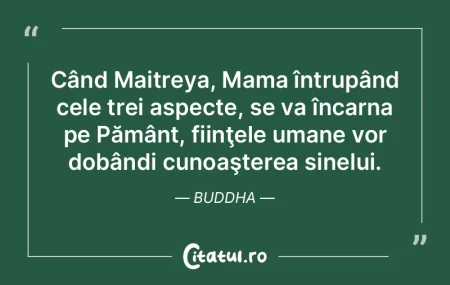 Când Maitreya, Mama întrupând cele tr...