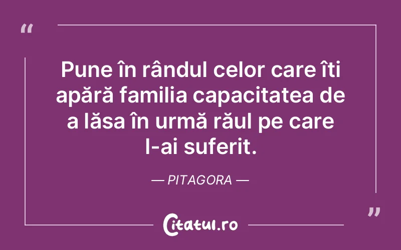 Citat Pitagora - citate familie