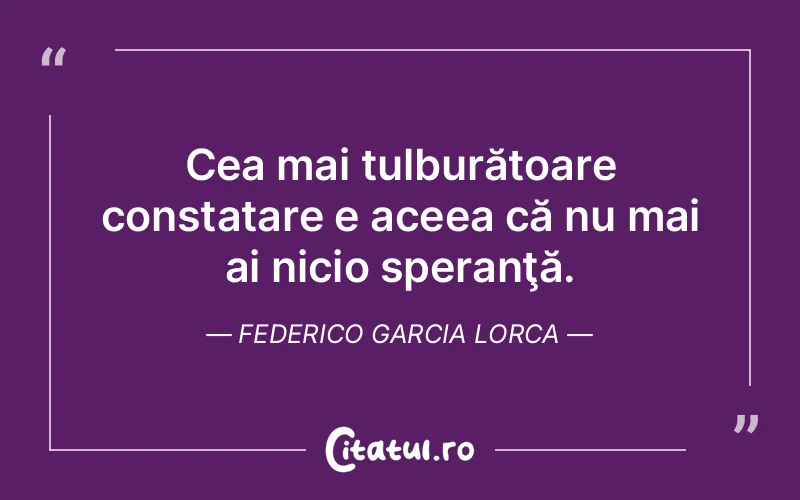 Citat Federico Garcia Lorca - citate familie