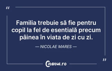 Familia trebuie să fie pentru copil la ... Familia trebuie să fie pentru copil la ...
