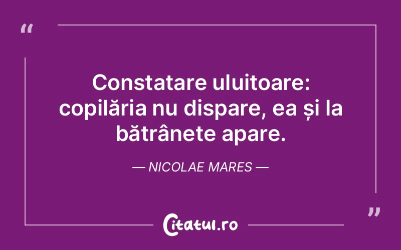 Citat Nicolae Mares - citate familie