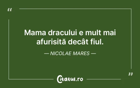 Mama dracului e mult mai afurisită dec�...