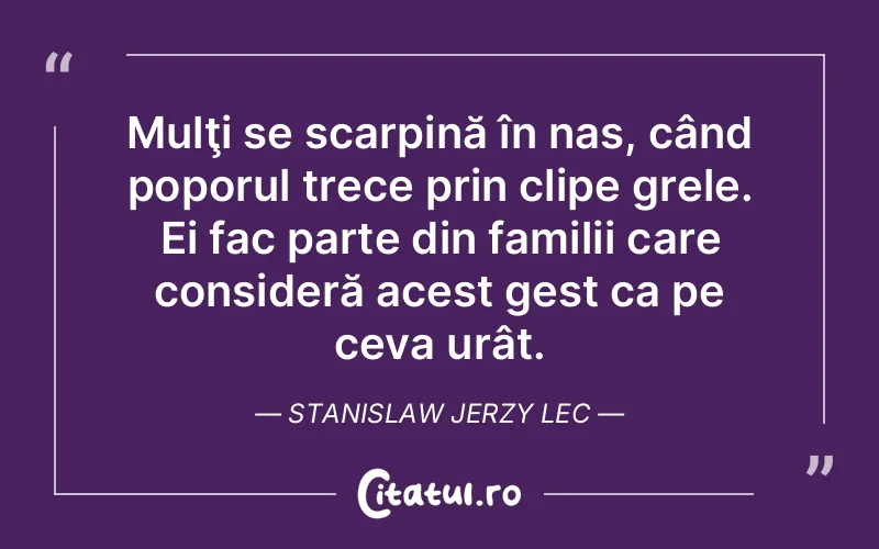 Citat Stanislaw Jerzy Lec - citate familie
