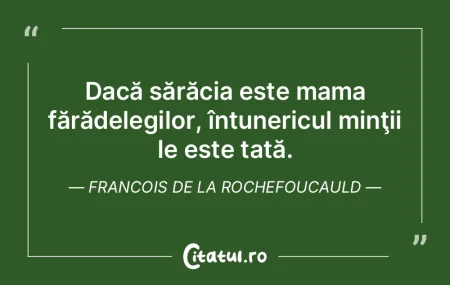 Dacă sărăcia este mama fărădelegilo...