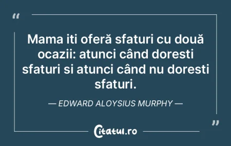 Mama iți oferă sfaturi cu două ocazii...