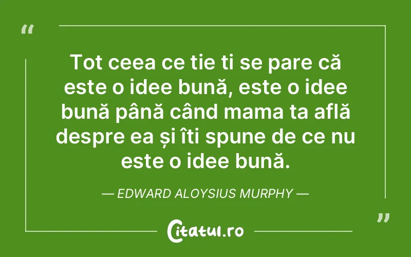 Citat Edward Aloysius Murphy - citate familie