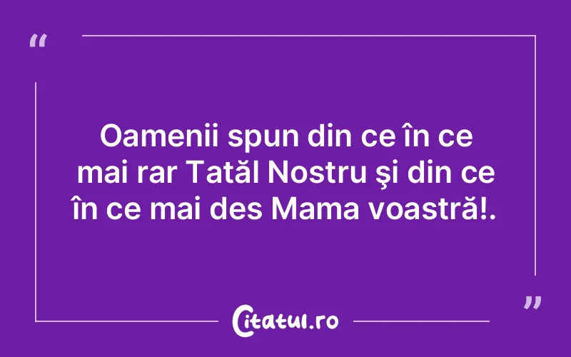 Citat Autor necunoscut - citate familie