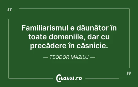 Familiarismul e dăunător în toate dom...