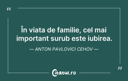 Citeste si: În viața de familie, cel mai important ș...