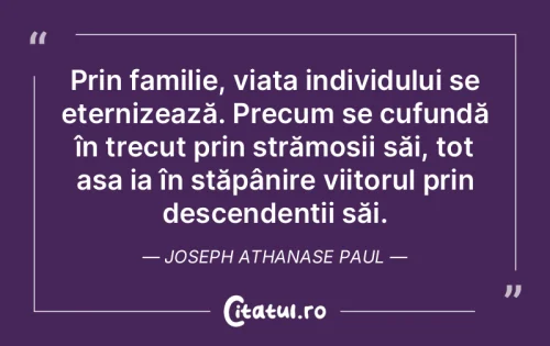 Citat Familie - Citatul.ro
