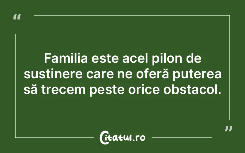 Citat Autor necunoscut - citate familie