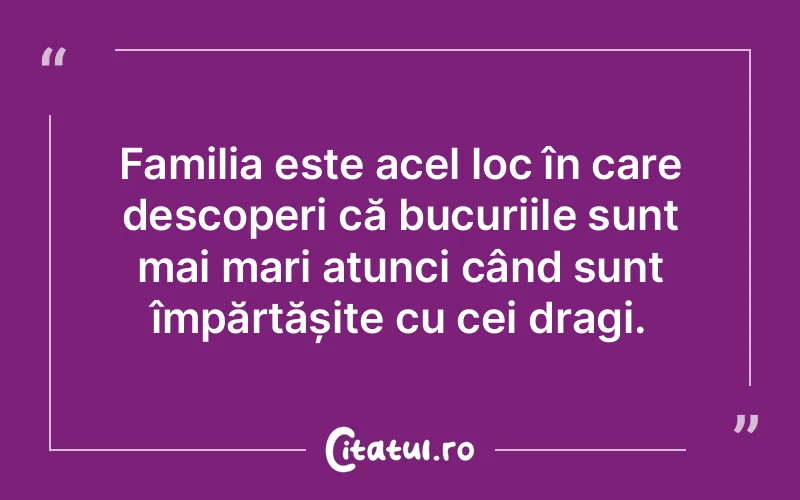 Citat Autor necunoscut - citate familie