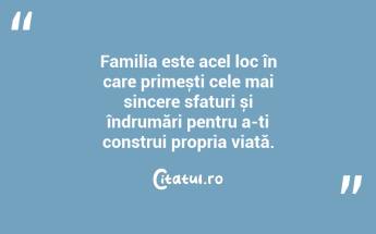 Familia este acel loc în care primești cele mai sincere sfaturi și îndrumări pentru a-ți construi propria viață. ...