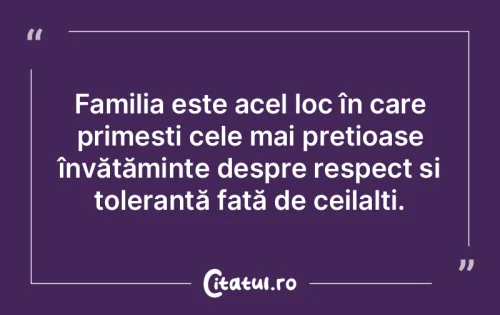 Citat Familie - Citatul.ro
