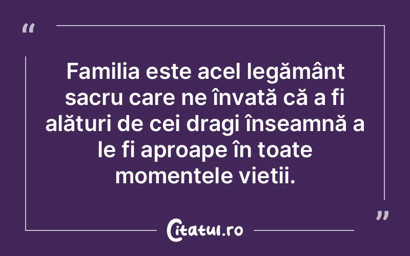 Citat Autor necunoscut - citate familie