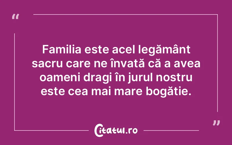 Citat Autor necunoscut - citate familie